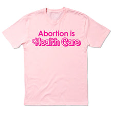 Load image into Gallery viewer, Abortion is Health Care Shirt