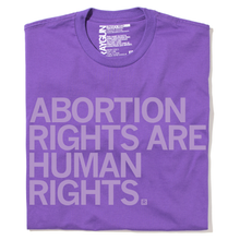 Load image into Gallery viewer, Abortion Rights Are Human Rights Shirt