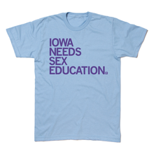 Load image into Gallery viewer, Iowa Needs Sex Education Shirt