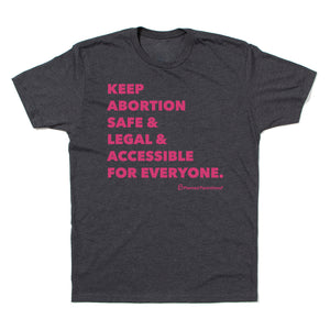 Keep Abortion Safe & Accessible Shirt – Grey