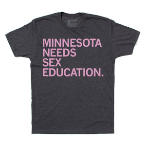 Minnesota Needs Sex Education Shirt