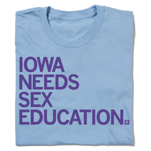 Load image into Gallery viewer, Iowa Needs Sex Education Shirt