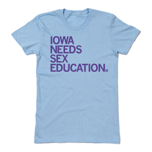 Load image into Gallery viewer, Iowa Needs Sex Education Shirt