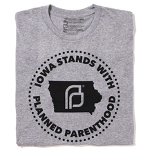 Load image into Gallery viewer, Iowa Stands With Planned Parenthood Shirt - Black Ink