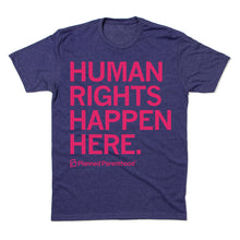 Load image into Gallery viewer, Human Rights Happen Here Shirt