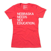 Load image into Gallery viewer, Nebraska Needs Sex Education Shirt