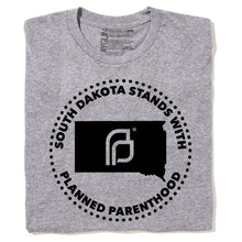 Load image into Gallery viewer, South Dakota Stands With Planned Parenthood Shirt - Black Ink